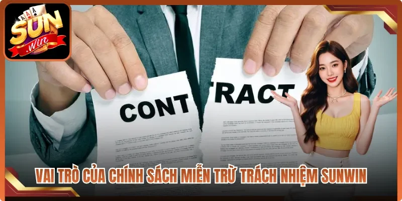 Vai trò của chính sách miễn trừ trách nhiệm Sunwin